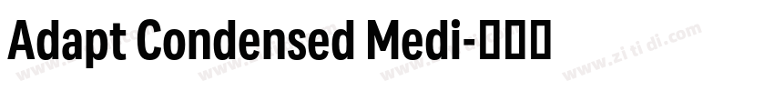 Adapt Condensed Medi字体转换
